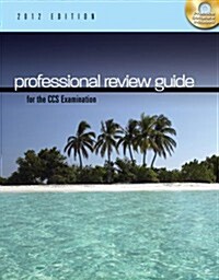 Professional Review Guide for the Cca Examination, 2012 Edition (Book Only) (Paperback)