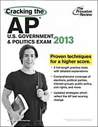 Cracking the AP U.S. Government & Politics Exam (Paperback, 2013)