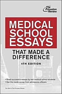 Medical School Essays That Made a Difference (Paperback, 4th)