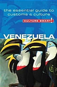 Venezuela - Culture Smart! : The Essential Guide to Customs & Culture (Paperback)