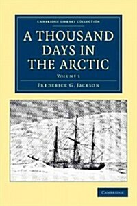 A Thousand Days in the Arctic (Paperback)