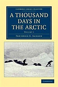 A Thousand Days in the Arctic (Paperback)