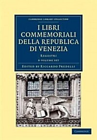 I libri commemoriali della Republica di Venezia 8 Volume Set : Regestri (Package)