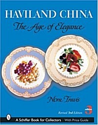 Haviland China: The Age of Elegance (Hardcover, 3, Edition, Revise)