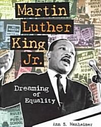 Martin Luther King JR. (Library Binding)