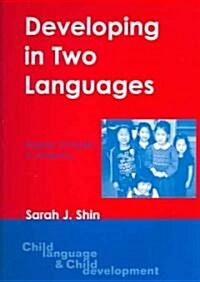 Developing in Two Languages: Korean Children in America (Paperback)