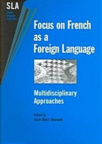 Focus on French as a Foreign Lang: Multid (Paperback)