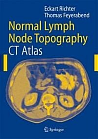 Normal Lymph Node Topography: CT Atlas (Paperback)