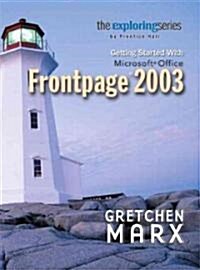 Getting Started With Microsoft Office Frontpage 2003 (Paperback)