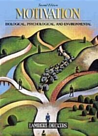 Motivation: Biological, Psychological, and Environmental (Hardcover, 2, Revised)