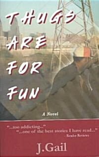 Thugs Are for Fun (Paperback)