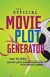 The Official Movie Plot Generator: 27,000 Hilarious Movie Plot Combinations (Hardcover)