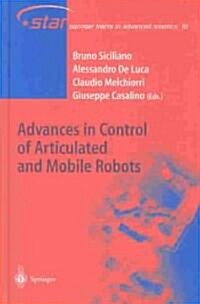 Advances in Control of Articulated and Mobile Robots (Hardcover, 2004)