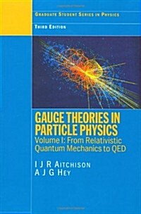 Gauge Theories in Particle Physics (Paperback, 3rd)