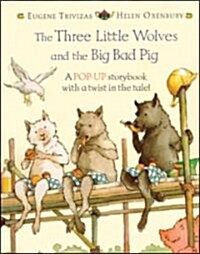 The Three Little Wolves and the Big Bad Pig (Hardcover, Pop-Up)