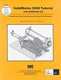 SolidWorks 2008 Tutorial (Paperback, CD-ROM)