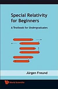 Special Relativity for Beginners: A Textbook for Undergraduates (Paperback)