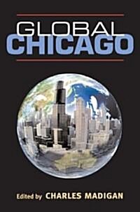 Global Chicago (Hardcover)