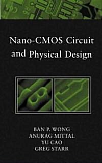 [중고] Nano-CMOS Circuit and Physical Design (Hardcover)
