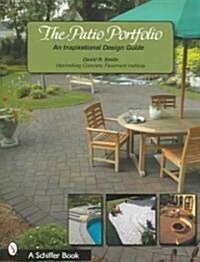 The Patio Portfolio: An Inspirational Design Guide (Paperback)