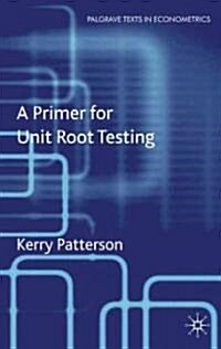 A Primer for Unit Root Testing (Paperback)