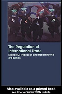 The Regulation of International Trade (Paperback, 3rd)