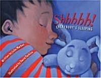 [중고] Shhhhh! Everybody‘s Sleeping (Hardcover)