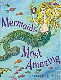 Mermaids Most Amazing (School & Library)