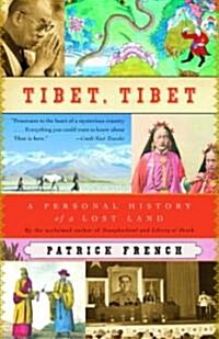 Tibet, Tibet: A Personal History of a Lost Land (Paperback)