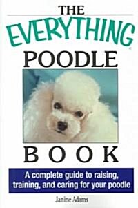 The Everything Poodle Book (Paperback)