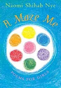 A Maze Me: Poems for Girls (Hardcover)