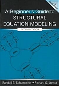 A Beginners Guide to Structural Equation Modeling (Paperback, CD-ROM, 2nd)
