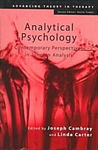 Analytical Psychology : Contemporary Perspectives in Jungian Analysis (Paperback)