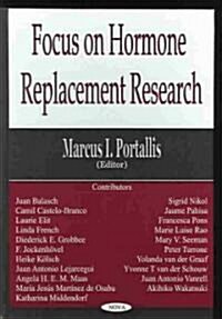 Focus on Hormone Replacement Research (Hardcover)