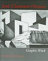 [중고] Jos?Clemente Orozco: Graphic Work (Hardcover)