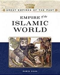 [중고] Empire of the Islamic World (Hardcover)