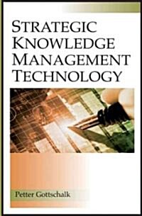 Strategic Knowledge Management Technology (Hardcover)