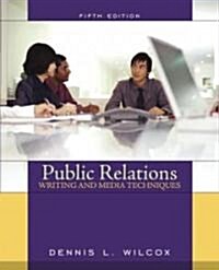 Public Relations Writing and Media Techniques (Paperback, 5th)