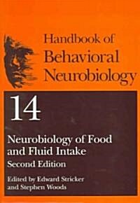 Neurobiology of Food and Fluid Intake (Hardcover, 2, 2004)