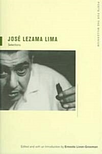 Jose Lezama Lima: Selections Volume 4 (Paperback)