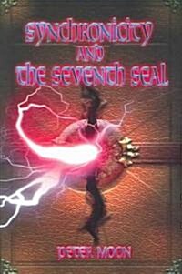 Synchronicity and the Seventh Seal (Paperback)