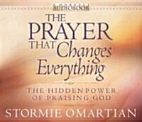 The Prayer That Changes Everything (Audio CD, Abridged)