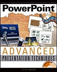 PowerPoint Advanced Presentation Techniques [With CDROM] (Paperback)