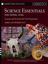 Science Essentials, High School Level: Lessons and Activities for Test Preparation (Paperback)