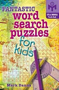 Fantastic Word Search Puzzles for Kids (Paperback)