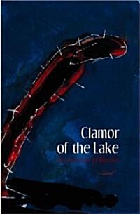 Clamor of the Lake (Hardcover)