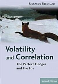 [중고] Volatility and Correlation: The Perfect Hedger and the Fox (Hardcover, 2)