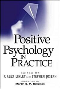 Positive Psychology in Practice (Hardcover)