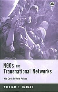 NGOs and Transnational Networks : Wild Cards in World Politics (Paperback)