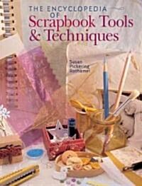 The Encyclopedia of Scrapbook Tools & Techniques (Hardcover)